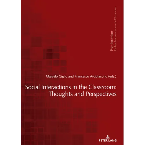 Social Interactions in the Classroom: Thoughts and Perspectives