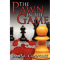 The Pawn in the Game