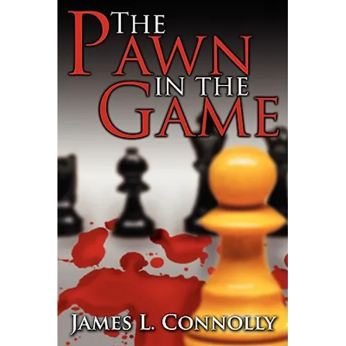 The Pawn in the Game
