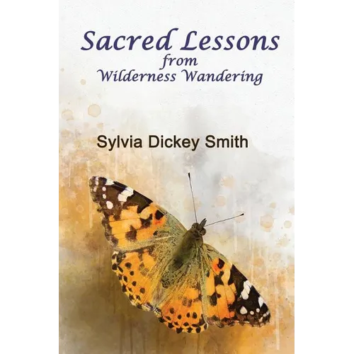 Sacred Lessons: From Wilderness Wandering