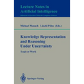 Knowledge Representation and Reasoning Under Uncertainty: Logic at Work