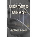 Mirrored Mirage