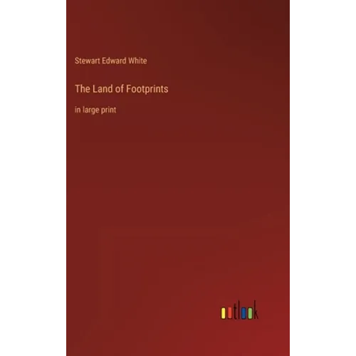 The Land of Footprints: in large print