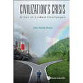 Civilization's Crisis: A Set of Linked Challenges
