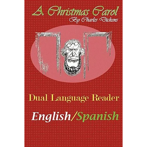 A Christmas Carol: Dual Language Reader (English/Spanish)