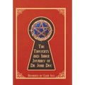 The Thoughts and Inner Journey of Dr. John Dee