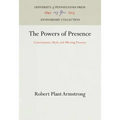 The Powers of Presence: Consciousness, Myth, and Affecting Presence