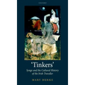 'Tinkers': Synge and the Cultural History of the Irish Traveller