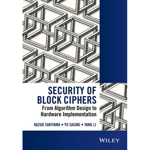 Security of Block Ciphers: From Algorithm Design to Hardware Implementation
