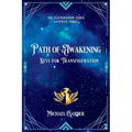 Path of Awakening: Keys for Transfiguration