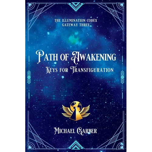 Path of Awakening: Keys for Transfiguration