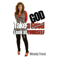 Take A God Look At Yourself