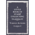 A Little Book of Stamp Collecting