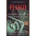 Fiasco: The Inside Story of a Wall Street Trader