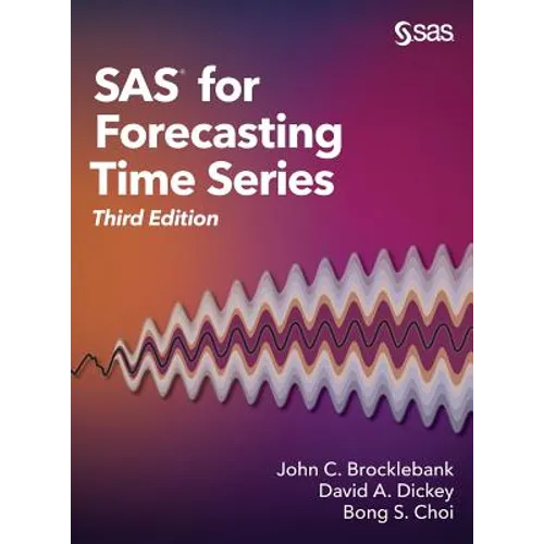SAS for Forecasting Time Series, Third Edition