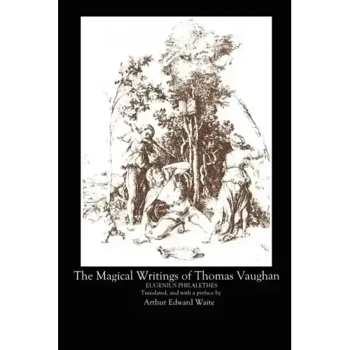 The Magical Writings of Thomas Vaughan