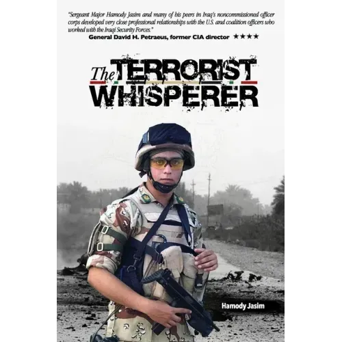 The Terrorist Whisperer: The Story of the Pro American