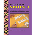 All Sorts Of Sorts 3: Word Sorts For Vocabulary Development In The Content Area