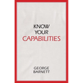Know Your Capabilities