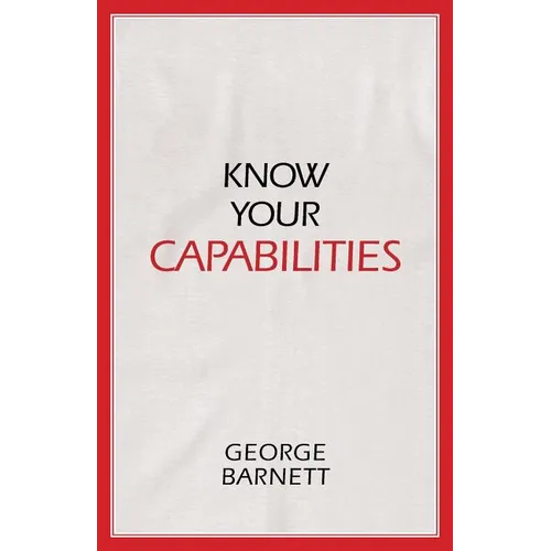 Know Your Capabilities