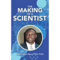 The Making of a Scientist