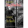 Photography: Going Film Pro I: Revisiting the Nikon F4