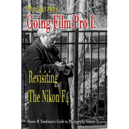 Photography: Going Film Pro I: Revisiting the Nikon F4