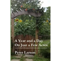 A Year and a Day on Just a Few Acres