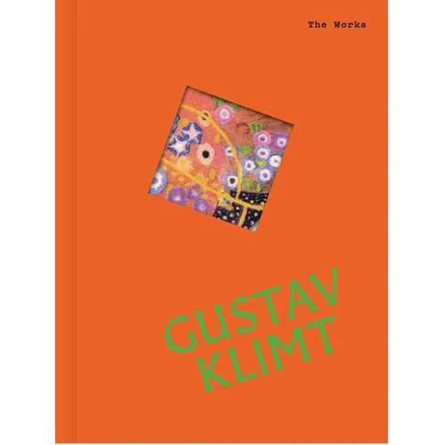 The Works: Gustav Klimt: The Essential Masterpieces