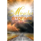 Miracles in the Midst of Storms: 60 years of God's Faithfulness - Paperback