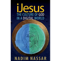 iJesus: The Culture of God in a Digital World