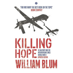 Killing Hope: Us Military and CIA Interventions Since World War II - Paperback