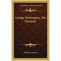 George Washington, the Christian