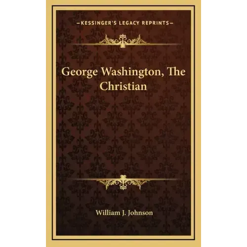 George Washington, the Christian