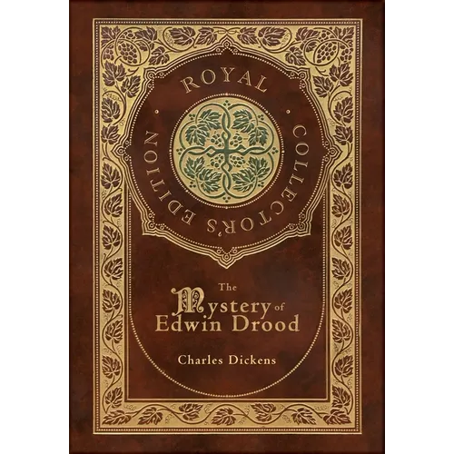 The Mystery of Edwin Drood (Royal Collector's Edition) (Case Laminate Hardcover with Jacket)