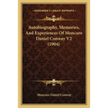 Autobiography, Memories, And Experiences Of Moncure Daniel Conway V2 (1904)