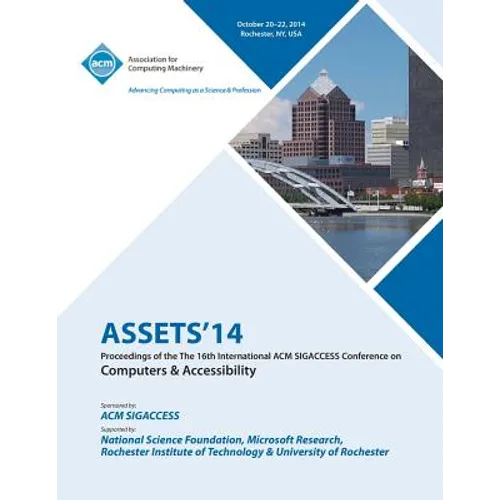 ASSETS 14, 16th ACM SIGACCESS Conference on Computers and Accessibility