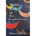Within Each of Us: A Journey of Awakening to Inner Guidance
