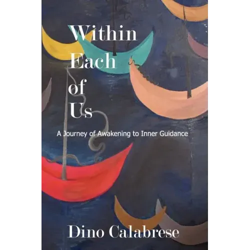 Within Each of Us: A Journey of Awakening to Inner Guidance