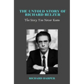 The Untold Story of Richard Belzer: The Story You Never Knew