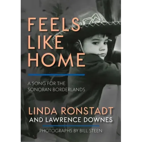 Feels Like Home: A Song for the Sonoran Borderlands