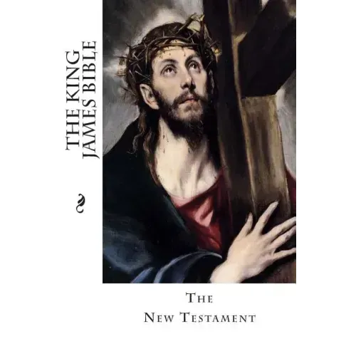 The King James Bible: The New Testament