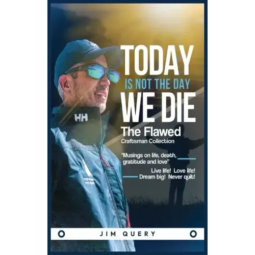 Today is NOT the Day We Die