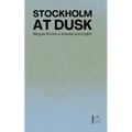 Stockholm at Dusk: Bilingual Stories in Swedish and English