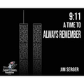 9: 11 A Time to Always Remember