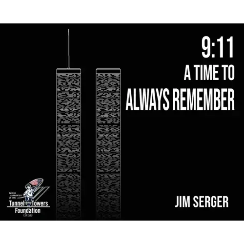 9: 11 A Time to Always Remember