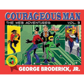 Courageous Man: The Web Adventures, vol. 3