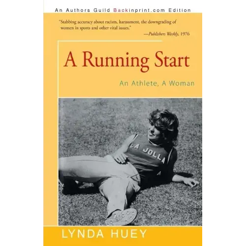 A Running Start: An Athlete, A Woman