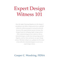 Expert Design Witness 101
