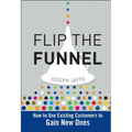 Flip the Funnel